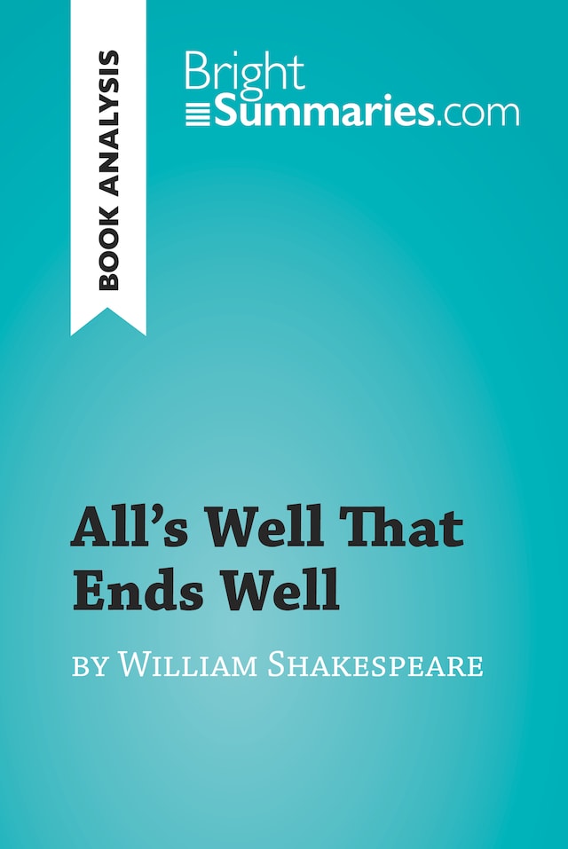 Bokomslag för All's Well That Ends Well by William Shakespeare (Book Analysis)