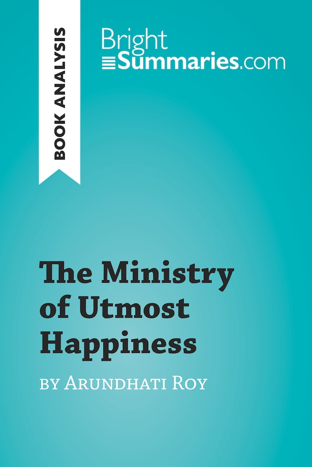 Bokomslag for The Ministry of Utmost Happiness by Arundhati Roy (Book Analysis)