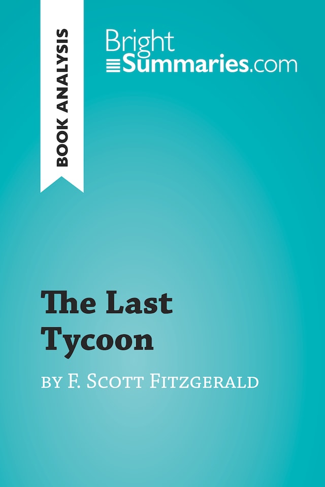 Buchcover für The Last Tycoon by F. Scott Fitzgerald (Book Analysis)