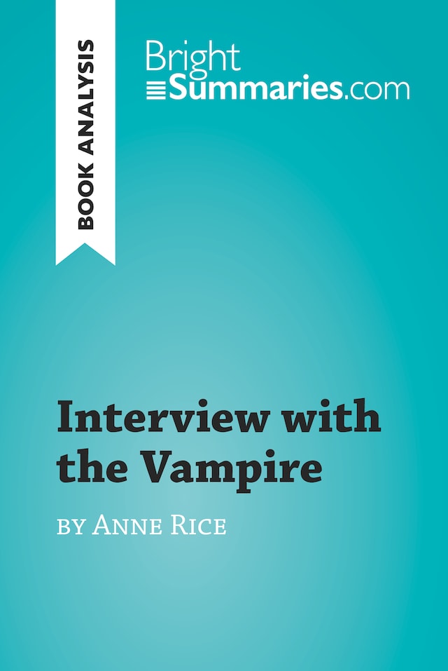 Boekomslag van Interview with the Vampire by Anne Rice (Book Analysis)