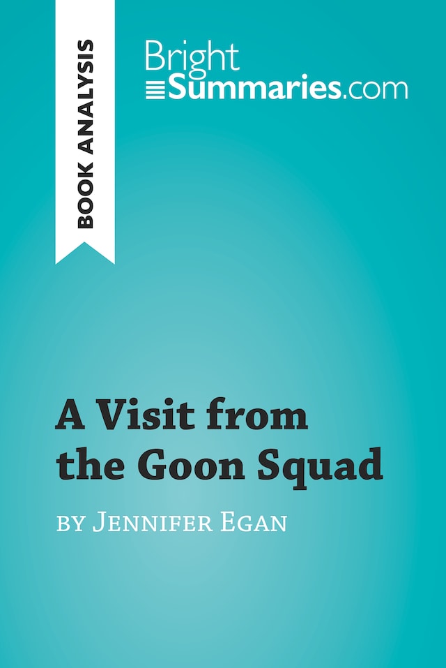 Boekomslag van A Visit from the Goon Squad by Jennifer Egan (Book Analysis)