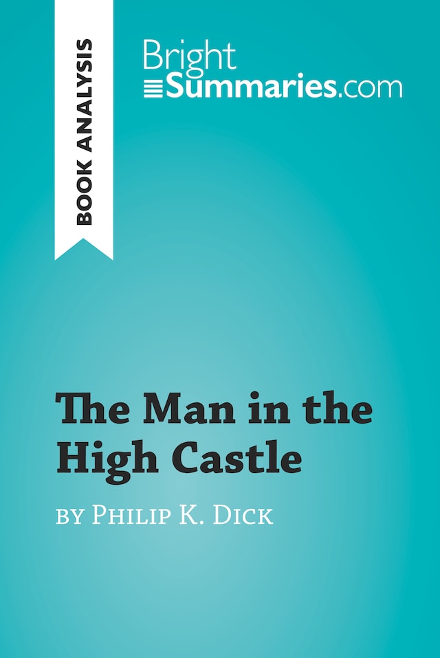 Buchcover für The Man in the High Castle by Philip K. Dick (Book Analysis)