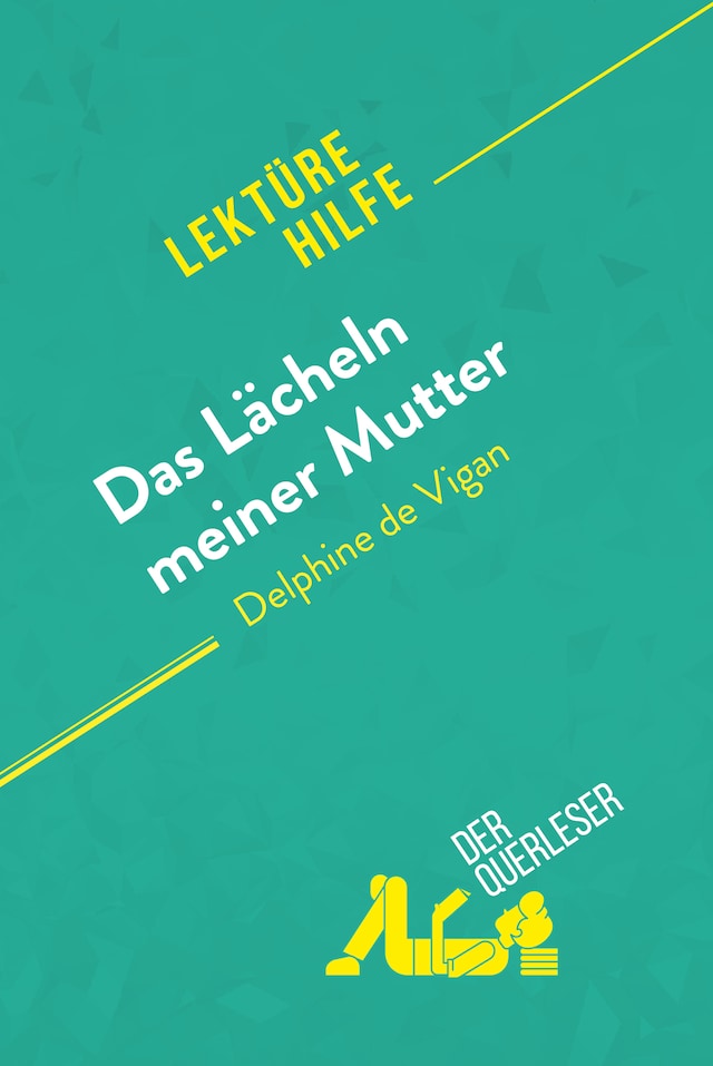 Book cover for Das Lächeln meiner Mutter von Delphine de Vigan (Lektürehilfe)