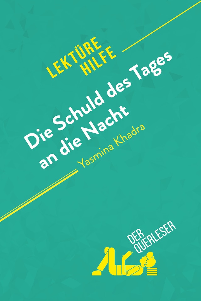 Buchcover für Die Schuld des Tages an die Nacht von Yasmina Khadra (Lektürehilfe)