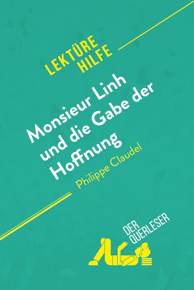 Okładka książki dla Monsieur Linh und die Gabe der Hoffnung von Philippe Claudel (Lektürehilfe)