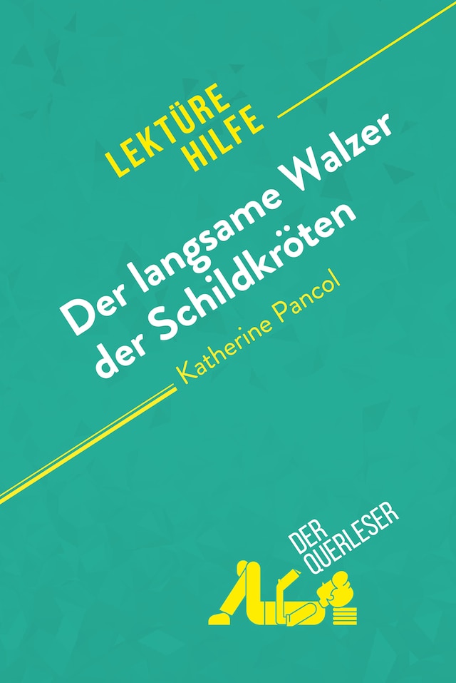 Book cover for Der langsame Walzer der Schildkröten von Katherine Pancol (Lektürehilfe)