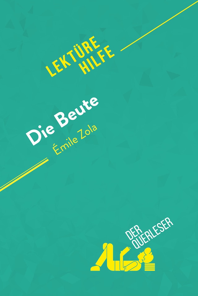 Okładka książki dla Die Beute von Émile Zola (Lektürehilfe)