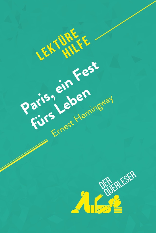 Okładka książki dla Paris, ein Fest fürs Leben von Ernest Hemingway (Lektürehilfe)