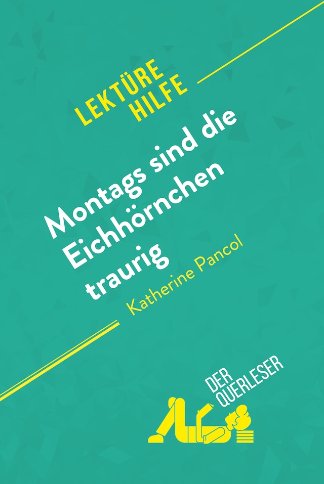 Buchcover für Montags sind die Eichhörnchen traurig von Katherine Pancol (Lektürehilfe)