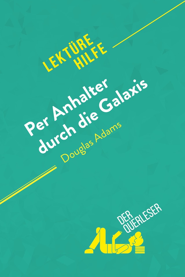 Okładka książki dla Per Anhalter durch die Galaxis von Douglas Adams (Lektürehilfe)