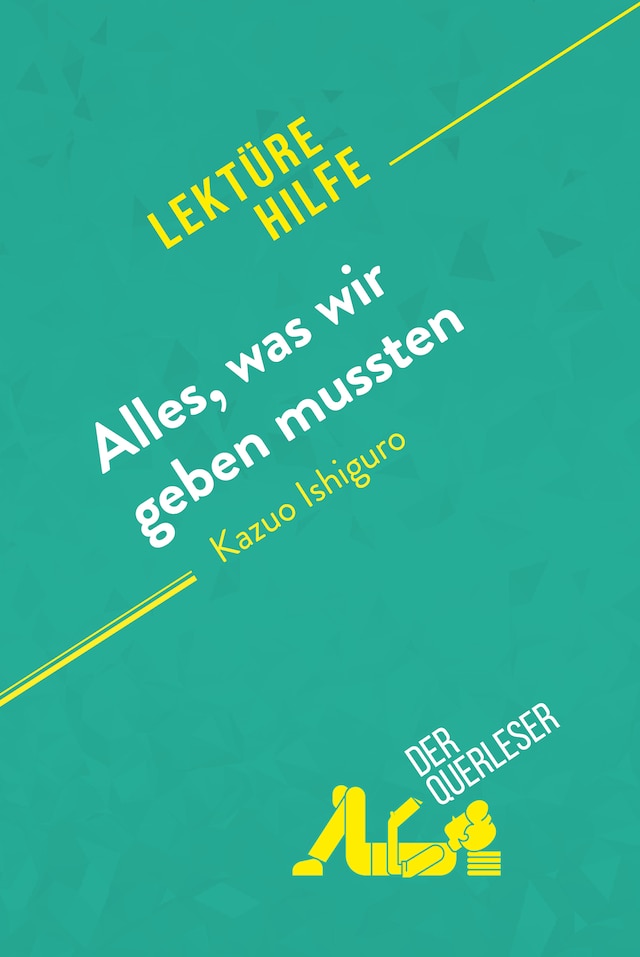 Okładka książki dla Alles, was wir geben mussten von Kazuo Ishiguro (Lektürehilfe)