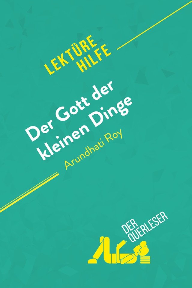 Okładka książki dla Der Gott der kleinen Dinge von Arundhati Roy (Lektürehilfe)