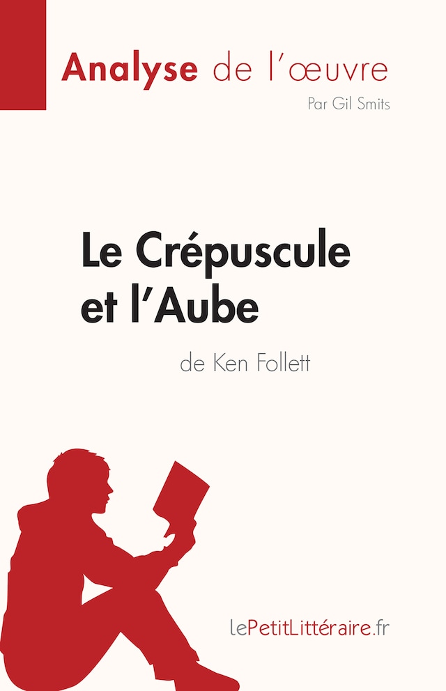 Buchcover für Le Crépuscule et l'Aube de Ken Follett (Analyse de l'œuvre)