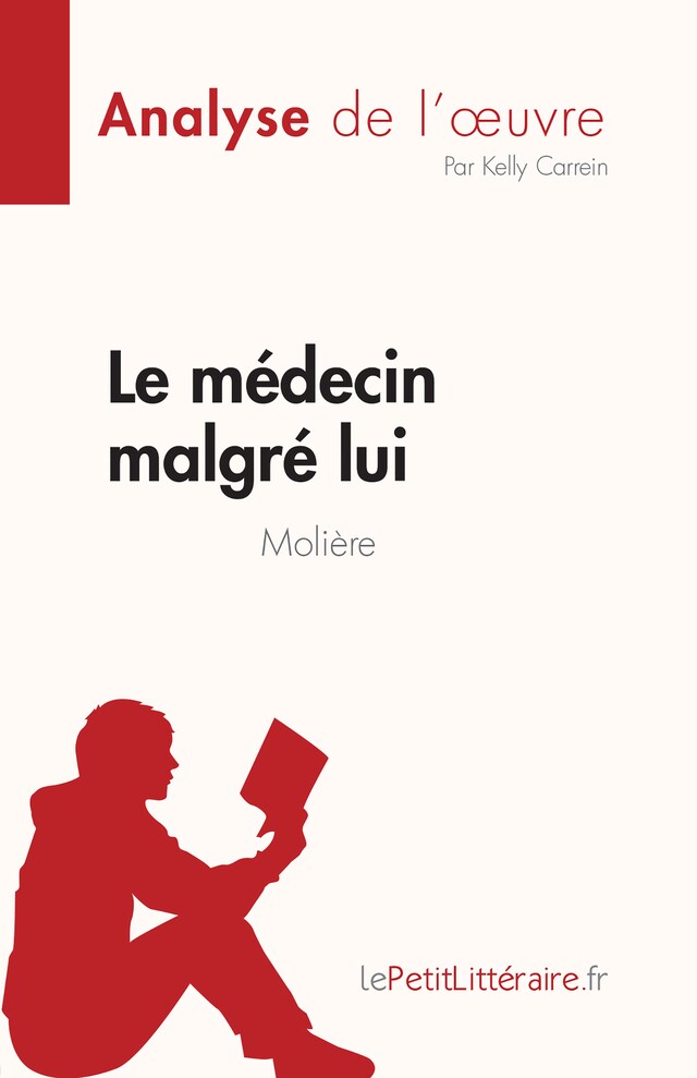 Book cover for Le médecin malgré lui de Molière (Analyse de l'œuvre)