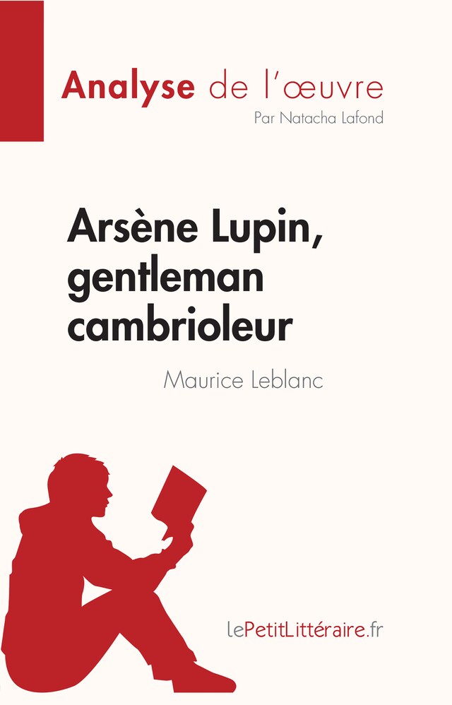 Boekomslag van Arsène Lupin, gentleman cambrioleur de Maurice Leblanc (Analyse de l'œuvre)