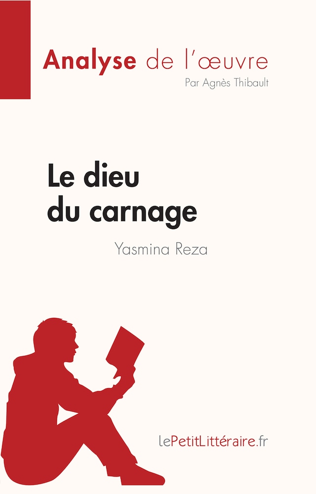 Buchcover für Le dieu du carnage de Yasmina Reza (Analyse de l'œuvre)