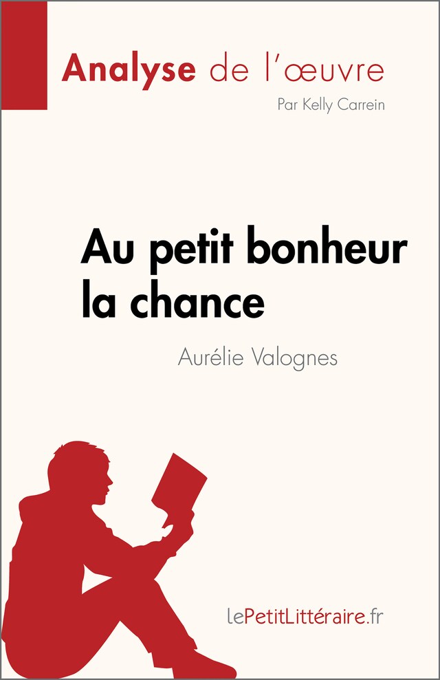 Book cover for Au petit bonheur la chance d'Aurélie Valognes (Analyse de l'œuvre)