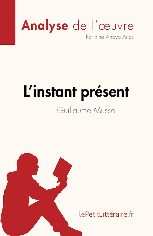 Buchcover für L'instant présent de Guillaume Musso (Analyse de l'œuvre)