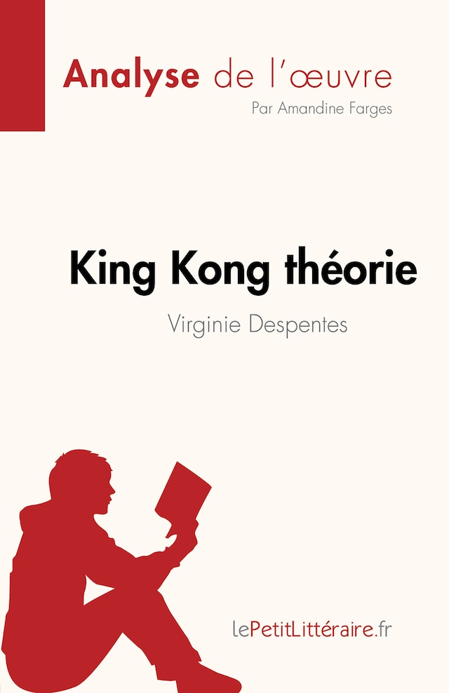 Bokomslag för King Kong théorie de Virginie Despentes (Analyse de l'œuvre)