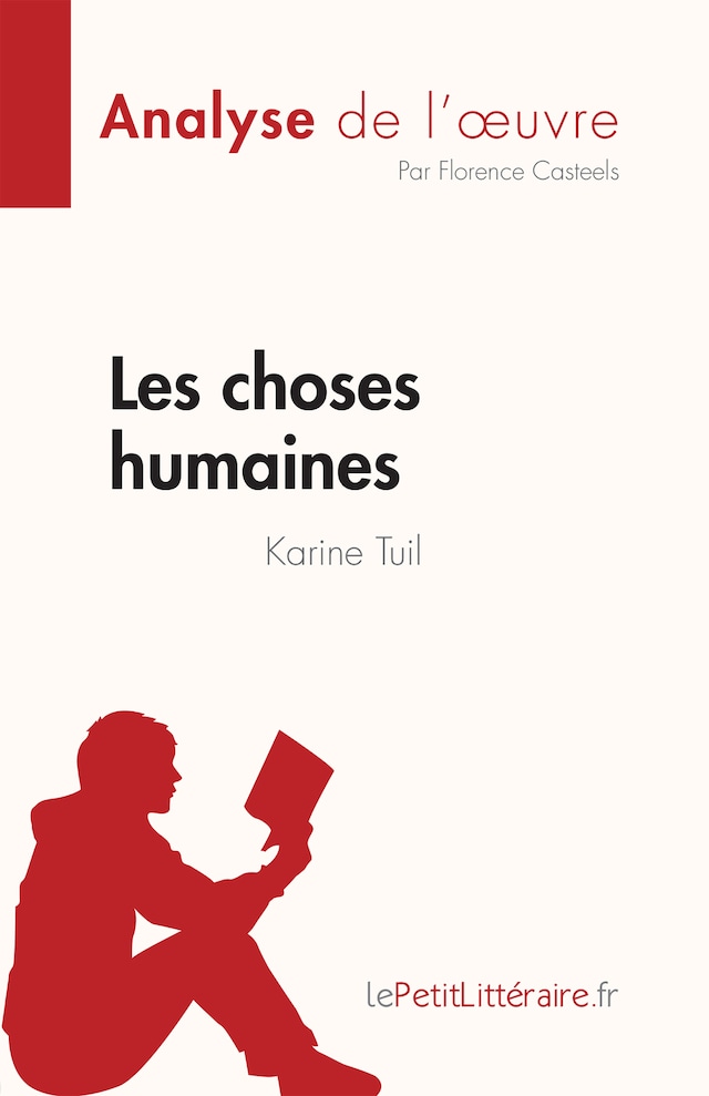 Buchcover für Les choses humaines de Karine Tuil (Analyse de l'œuvre)