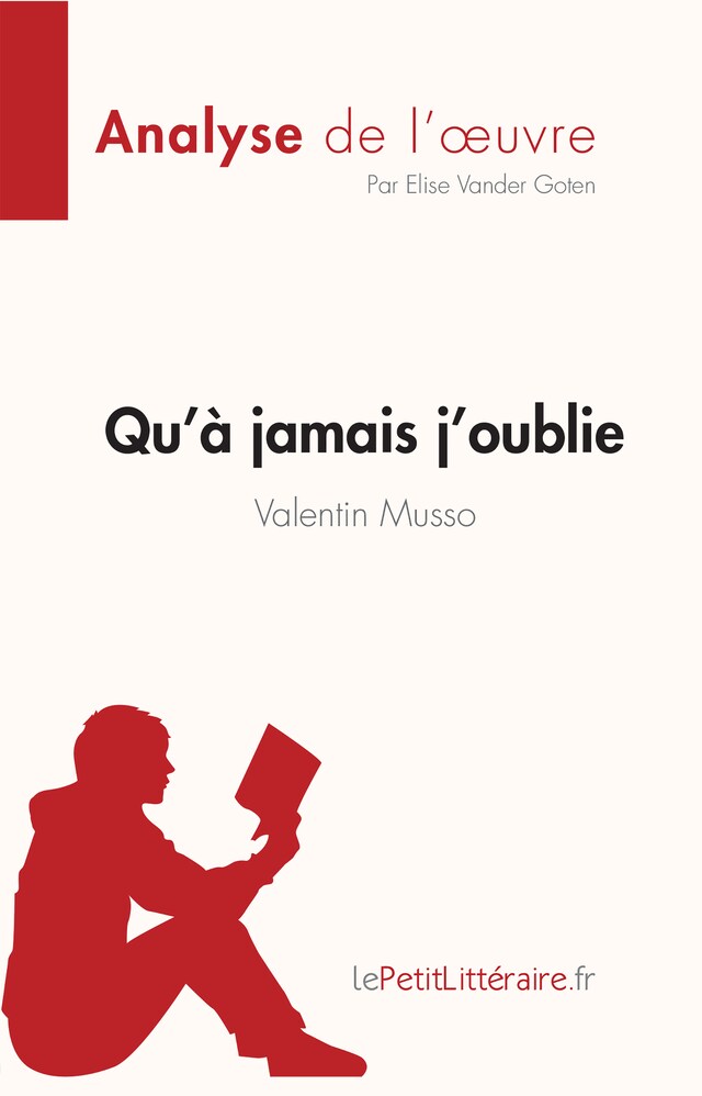 Bogomslag for Qu’à jamais j’oublie de Valentin Musso (Analyse de l'oeuvre)