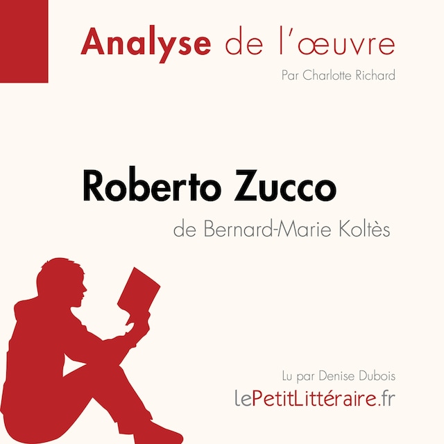 Buchcover für Roberto Zucco de Bernard-Marie Koltès (Analyse de l'oeuvre)