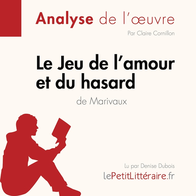 Bogomslag for Le Jeu de l'amour et du hasard de Marivaux (Analyse de l'oeuvre)