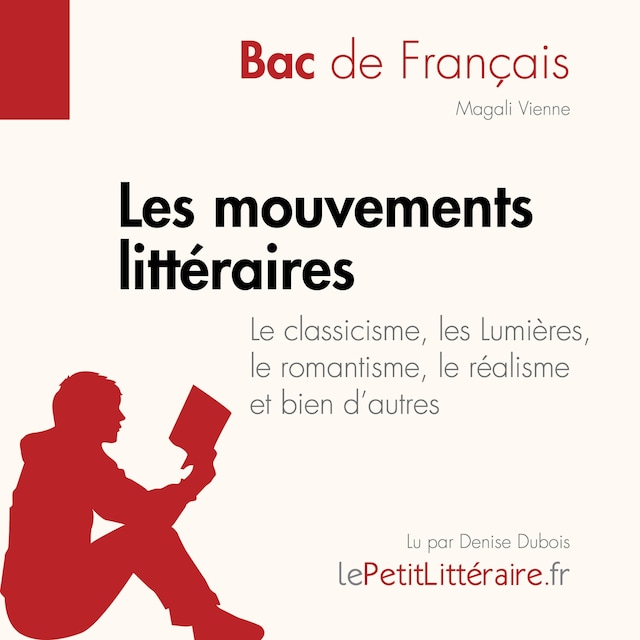 Book cover for Les mouvements littéraires - Le classicisme, les Lumières, le romantisme, le réalisme et bien d'autres (Fiche de révision)