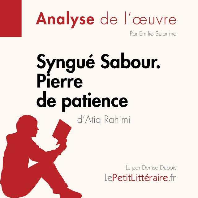 Book cover for Syngué Sabour. Pierre de patience d'Atiq Rahimi (Analyse de l'oeuvre)