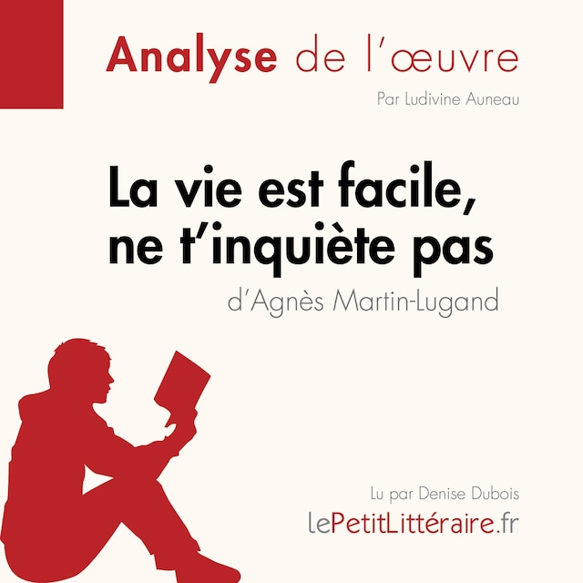 Kirjankansi teokselle La vie est facile, ne t'inquiète pas d'Agnès Martin-Lugand (Fiche de lecture)