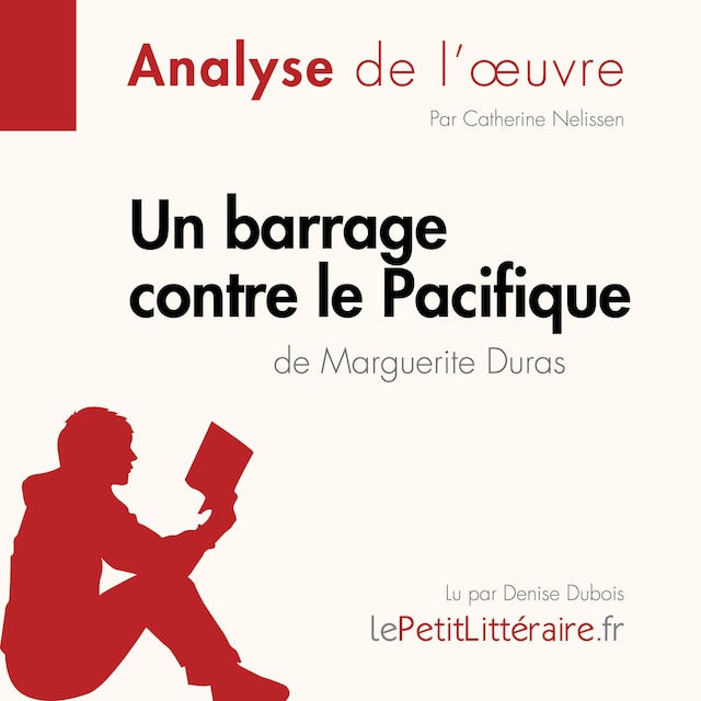 Bokomslag for Un barrage contre le Pacifique de Marguerite Duras (Analyse de l'oeuvre)