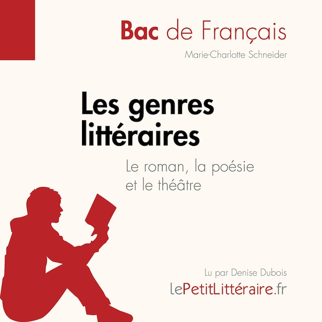 Buchcover für Les genres littéraires - Le roman, la poésie et le théâtre (Bac de français))