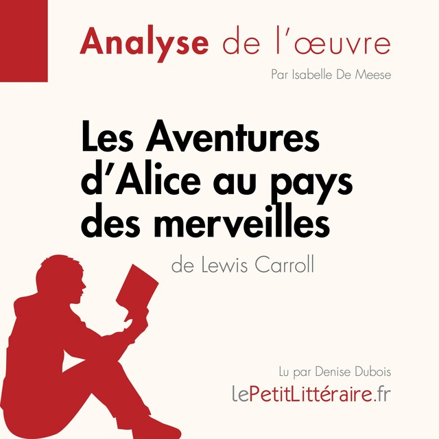 Book cover for Les Aventures d'Alice au pays des merveilles de Lewis Carroll (Analyse de l'oeuvre)