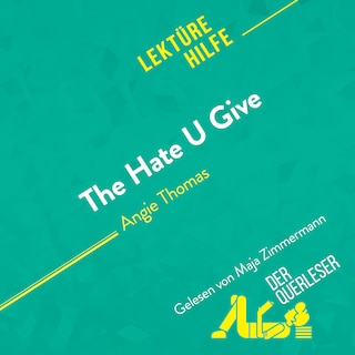 The Hate U Give von Angie Thomas (Lektürehilfe) als Hörbuch