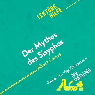 Der Mythos des Sisyphos von Albert Camus (Lektürehilfe) als Hörbuch