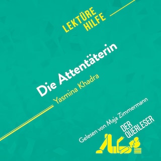 Die Attentäterin von Yasmina Khadra (Lektürehilfe) als Hörbuch