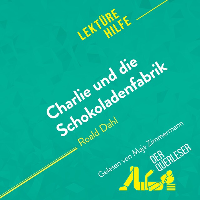 Bogomslag for Charlie und die Schokoladenfabrik von Roald Dahl (Lektürehilfe)