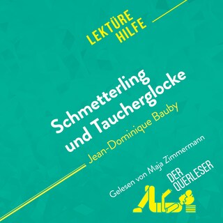 Schmetterling und Taucherglocke von Jean-Dominique Bauby (Lektürehilfe) als Hörbuch