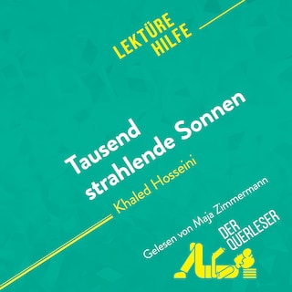 Tausend strahlende Sonnen von Khaled Hosseini (Lektürehilfe) als Hörbuch
