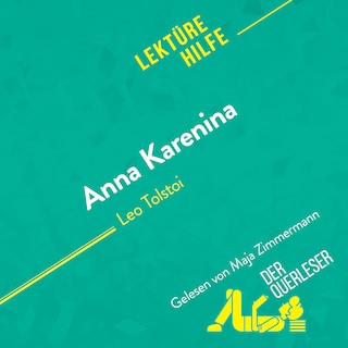 Anna Karenina von Leo Tolstoi (Lektürehilfe) als Hörbuch