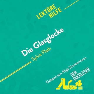 Die Glasglocke von Sylvia Plath (Lektürehilfe) als Hörbuch