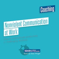 Nonviolent Communication at Work
