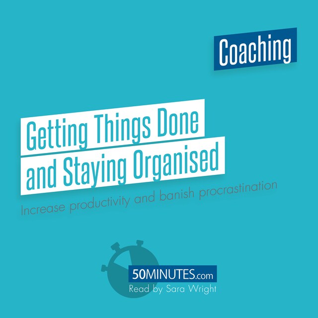 Book cover for Getting Things Done and Staying Organised