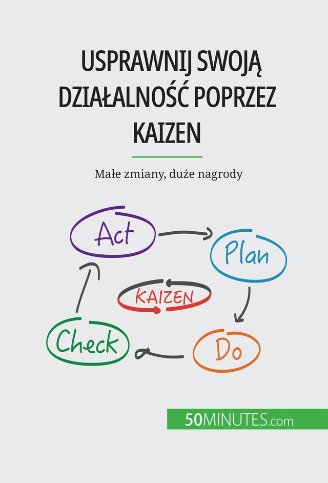 Okładka książki dla Usprawnij swoją działalność poprzez Kaizen