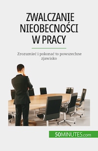Zwalczanie nieobecności w pracy
