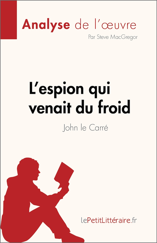 Bokomslag för L'espion qui venait du froid de John le Carré (Analyse de l'œuvre)