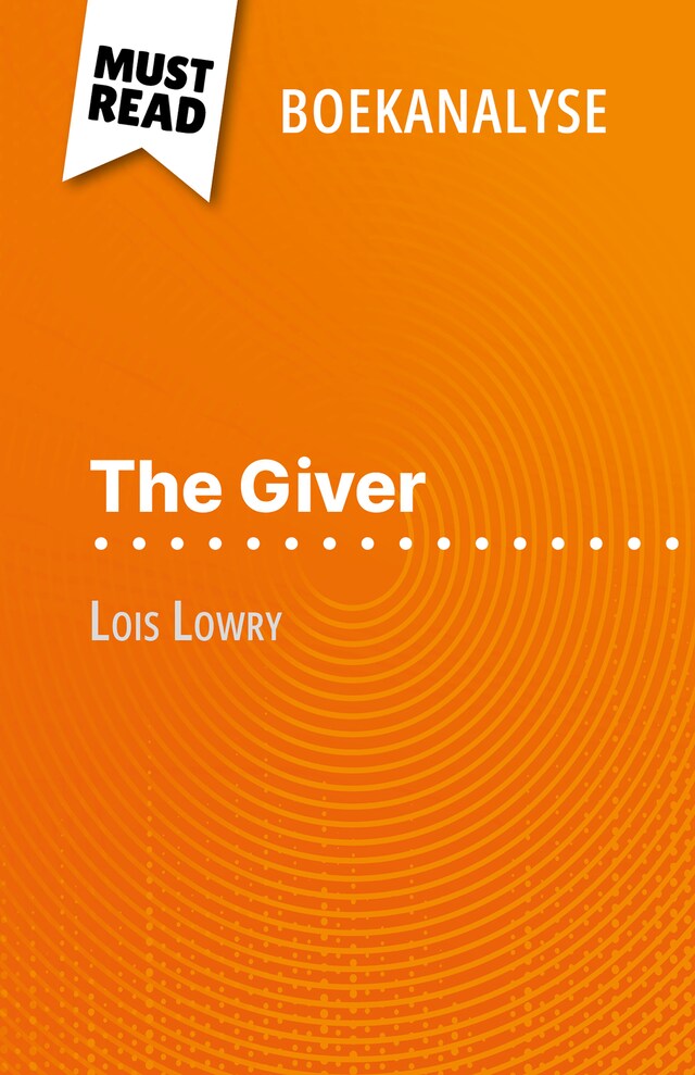 Book cover for The Giver van Lois Lowry (Boekanalyse)