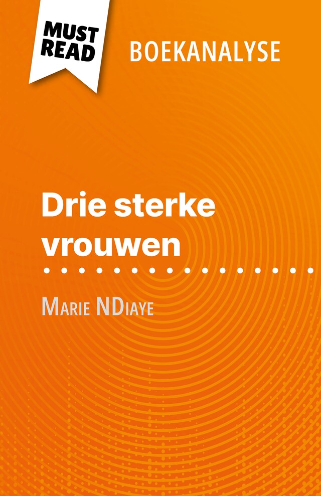 Book cover for Drie sterke vrouwen van Marie NDiaye (Boekanalyse)