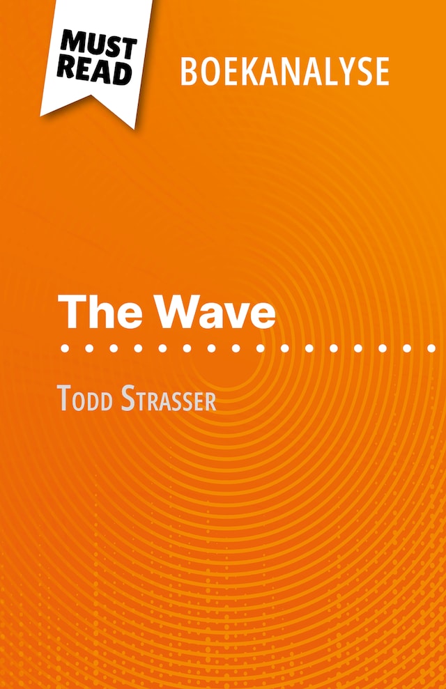 Book cover for The Wave van Todd Strasser (Boekanalyse)