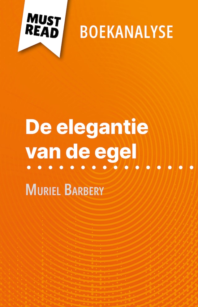 Book cover for De elegantie van de egel van Muriel Barbery (Boekanalyse)